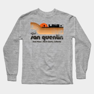 Visit San Quentin State Prison Retro Tourist Souvenir Long Sleeve T-Shirt